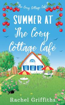 Summer at The Cosy Cottage Caf��