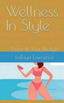 Wellness In Style