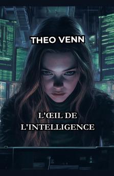 L'Œil de l'Intelligence (French Edition)