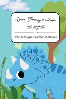 Dino Timmy e l'isola dei segreti