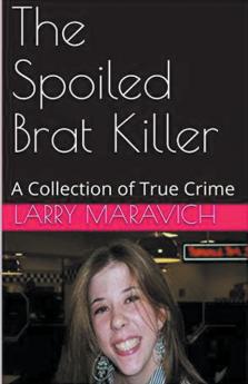 The Spoiled Brat Killer