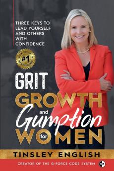 Grit Growth and Gumption for Women