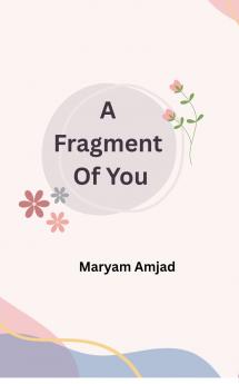 A Fragment Of You
