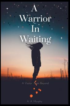 A Warrier In Waiting