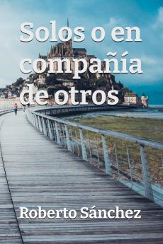 Solos o en compañía de otros
