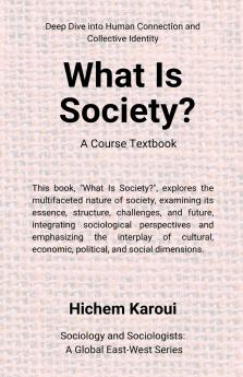 What is society? A Course Textbook