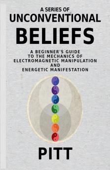 A Series of Unconventional Beliefs