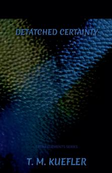 Detached Certainty