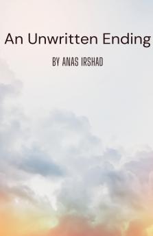 The Unwritten Ending