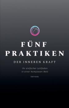Fünf Praktiken der Inneren Kraft