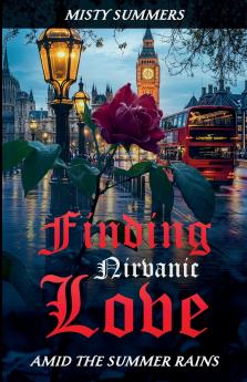 Finding Nirvanic Love Amid the Summer Rains
