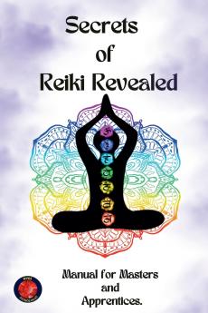 Secrets  of  Reiki Revealed