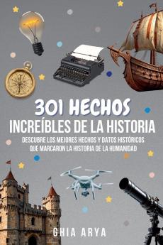 301  Hechos Incre��bles De La Historia