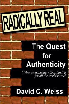 Radically Real! The Quest for Authenticity