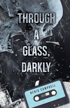 Through a Glass Darkly