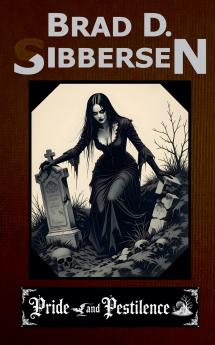 Pride and Pestilence