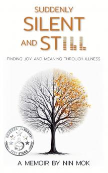 Suddenly Silent and Still