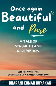 ONCE AGAIN BEAUTIFUL AND PURE