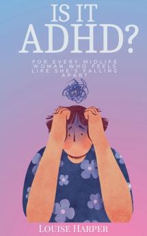 Is It ADHD?