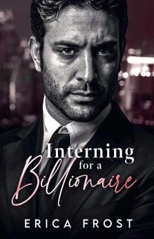 Interning For A Billionaire