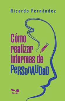 Cómo realizar informes de personalidad