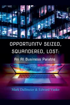 Opportunity Seized Squandered Lost