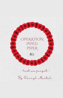 Operation Piped Piper 80