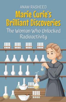 Marie Curie's Brilliant Discoveries
