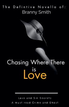 Chasing Where There is Love