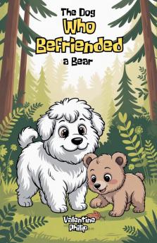 The Dog Who Befriended a Bear