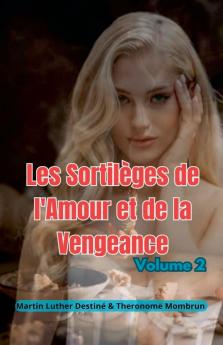 Les Sortilèges de l'Amour et de la Vengeance  vol.2