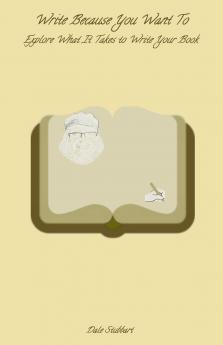 Write Because You Want To
