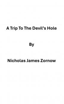 A Trip To The Devil's Hole