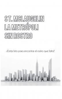 La Metrópoli Sin Rostro