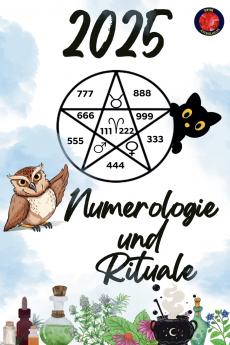 Numerologie  und  Rituale 2025