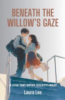 Beneath the Willow's Gaze