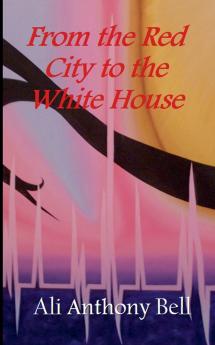 From the Red City to the White House