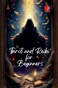 Tarot and Reiki for  Beginners