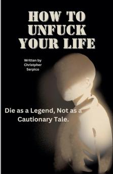 How to unf*ck your life