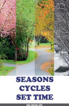 Seasons Cycles Set Time