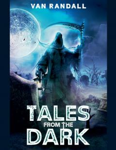 Tales From the Dark