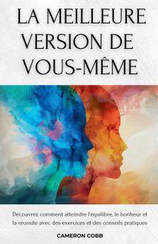 La Meilleure Version de Vous-Même