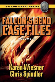 Falcon's Bend Case Files Volume II