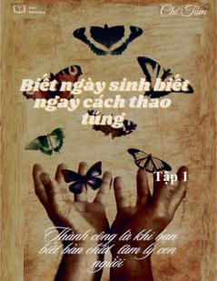 Bi?t ngày sinh bi?t ngay cách thao túng T?p 1