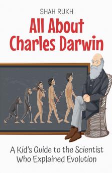 All About Charles Darwin