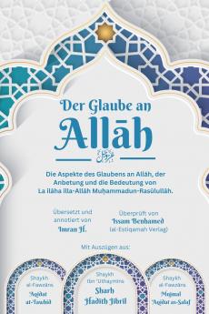 Der Glaube an Allah - Die Aspekte des Glaubens an Allah der Anbetung und die Bedeutung von  La ilaha illa-Allah Muhammadun-Rasulullah