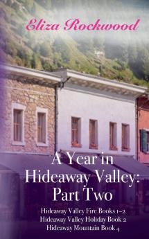 A Year in Hideaway Valley