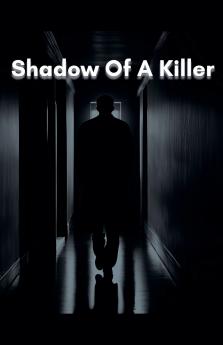 Shadow Of A Killer