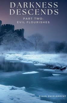Darkness Descends Part Two