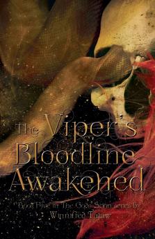 The Viper's Bloodline Awakened